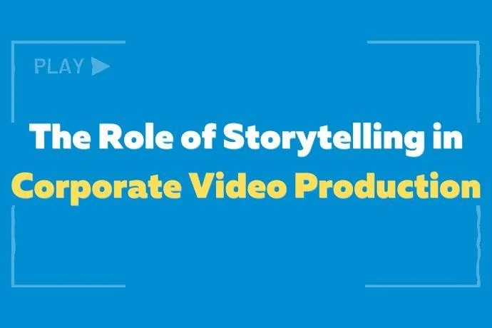Storytelling Corporate Films