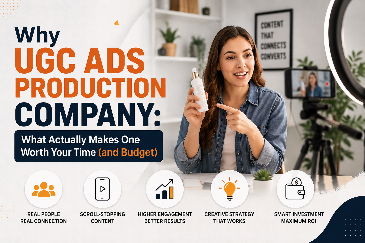 Why UGC Ads Production Company: What Actually Makes One Worth Your Time (and Budget)